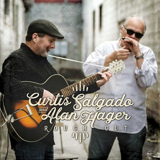 Rough Cut - CURTIS SALGADO & ALAN HAGER