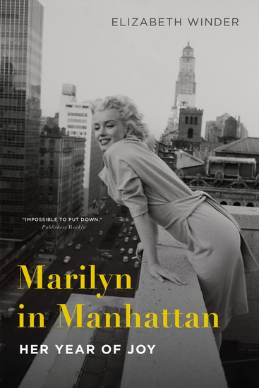 Marilyn in Manhattan - ELIZABETH WINDER