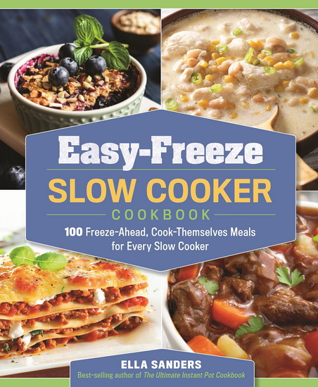 Easy-Freeze Slow Cooker Suppers - MELISSA JENNINGS - SHELLEY KING