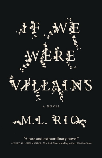 If We Were Villains - M. L RIO