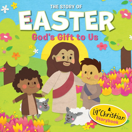 The Story of Easter: God&#39;s Gift to Us - COLLECTIF
