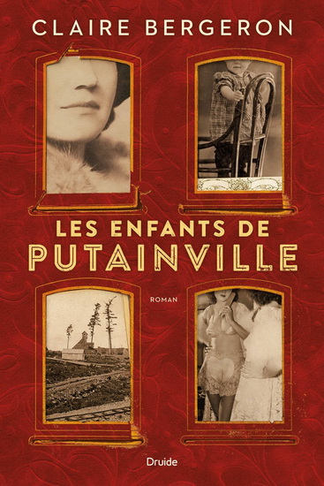Les Enfants de Putainville - CLAIRE BERGERON