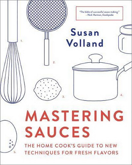 Mastering Sauces - SUSAN VOLLAND