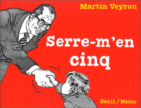 Serre-m&#39;en cinq - MARTIN VEYRON