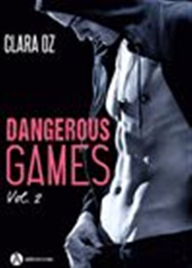 Dangerous Games - 2 - CLARA OZ