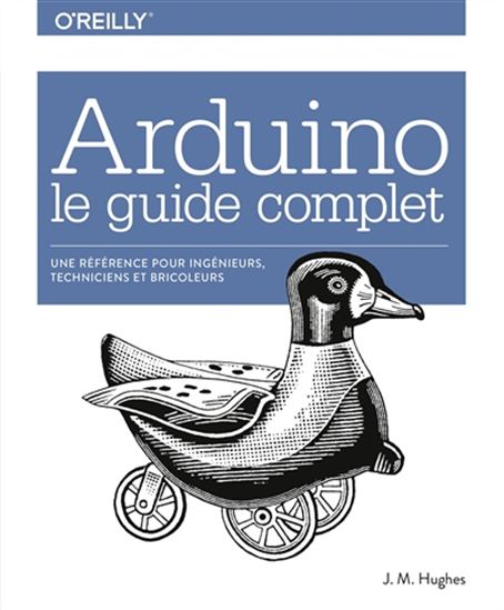 La Bible d'Arduino - JOHN M HUGUES