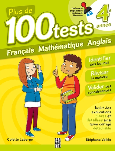 100 tests pour se préparer et réussir, 4e année, 3e éd. - COLETTE LABERGE & AL