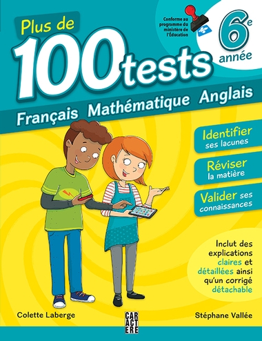 100 tests pour se préparer et réussir, 6e année, 3e éd. - COLETTE LABERGE & AL