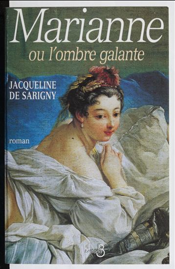Marianne ou L&#39;ombre galante - JACQUELINE DE SARIGNY