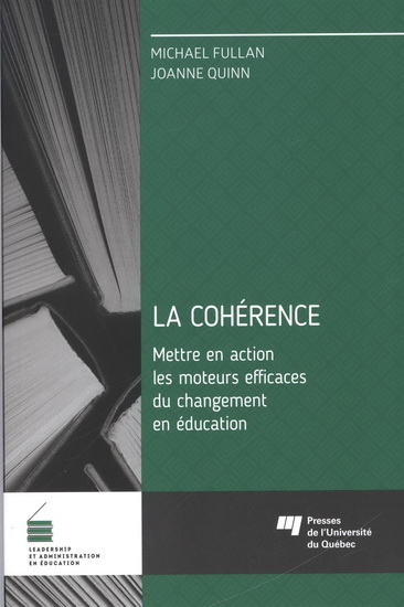 La Cohérence - MICHAEL FULLAN - JOANNE QUINN