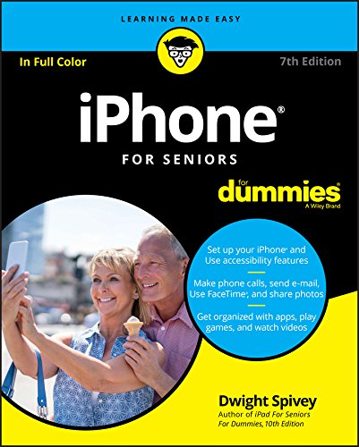 iPhone for seniors for dummies - DWIGHT SPIVEY