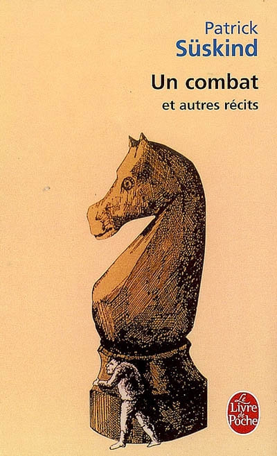 Un Combat et autres récits - PATRICK SUSKIND