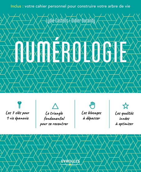 Le Grand livre de la numérologie dynamique - LYDIE CASTELLS - DIDIER J DURANDY