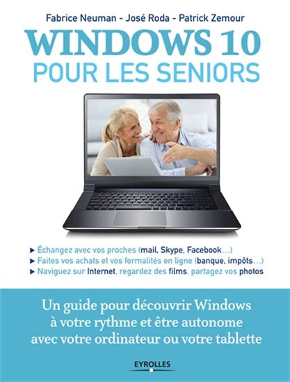 Windows 10 pour les seniors - FABRICE NEUMAN & AL