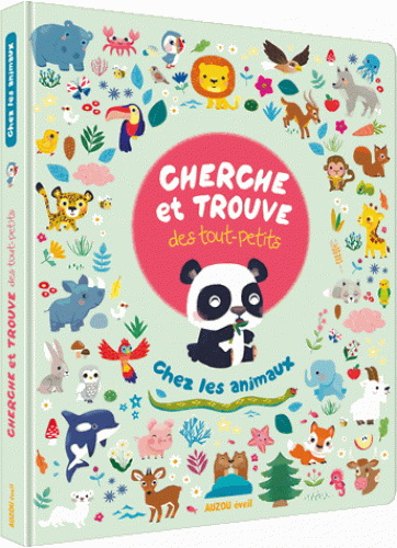 Cherche et trouve des tout-petits chez les animaux - SOPHIE ROHRBACH