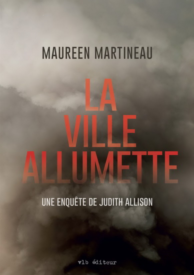 La Ville allumette - MAUREEN MARTINEAU
