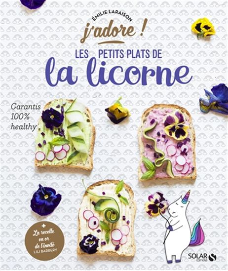 Les Petits plats de la licorne - EMILIE LARAISON