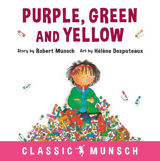 Purple, Green and Yellow - ROBERT MUNSCH