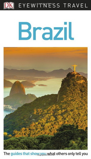 DK Eyewitness Travel Guide Brazil - COLLECTIF