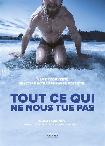 Tout ce qui ne nous tue pas - SCOTT CARNEY
