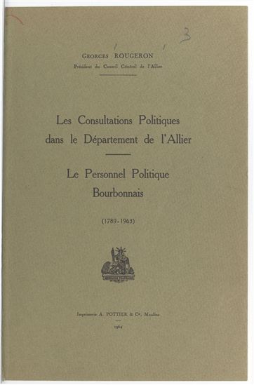 Les consultations politiques dans le département de l&#39;Allier - GEORGES ROUGERON