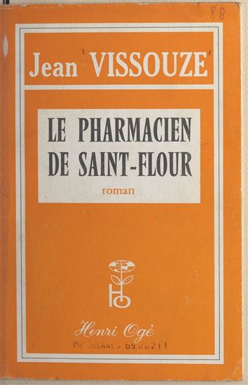 Le pharmacien de Saint-Flour - JEAN VISSOUZE