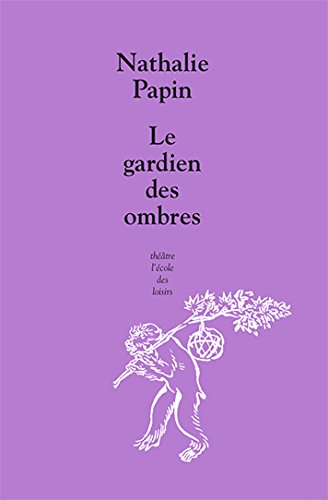 Le Gardien des ombres - NATHALIE PAPIN