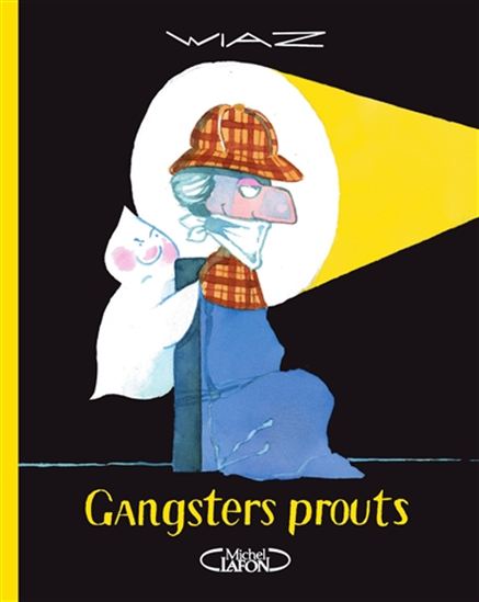 Gangster Prout - WIAZ