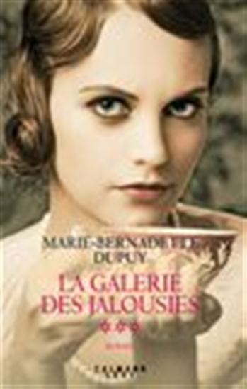 La Galerie des jalousies T3 - MARIE-BERNADETTE DUPUY