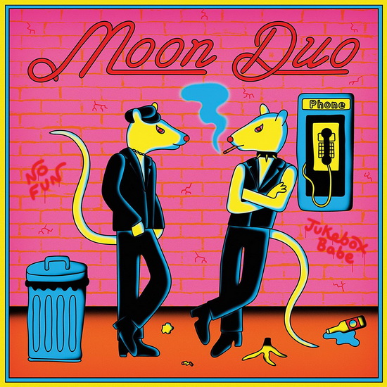 Jukebox Babe/No Fun (Vinyl coloured) - Indie only - MOON DUO