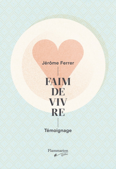 Faim de vivre - JÉRÔME FERRER