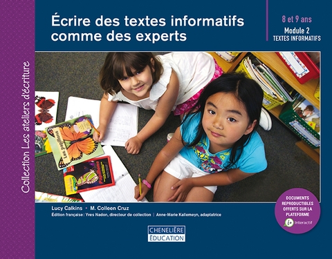 Écrire des textes informatifs comme des experts : 8 et 9 ans : Module 2 - LUCY CALKINS - M COLLEEN CRUZ