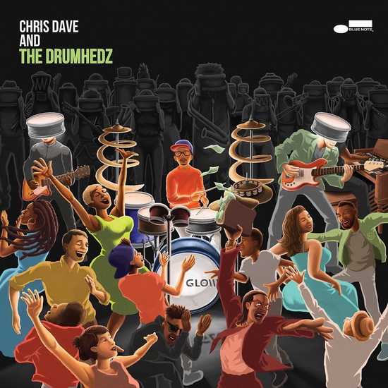 Chris Dave And The Drumhedz (Vinyl) - DAVE AND THE DRUMHEDZ