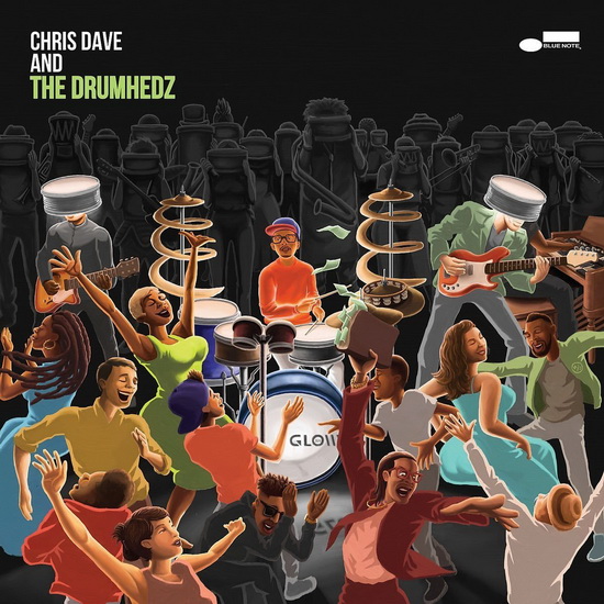 Chris Dave And The Drumhedz - CHRIS DAVE AND THE DRUMHEDZ
