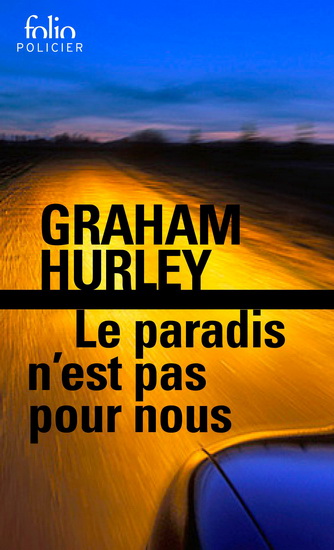 Le Paradis n&#39;est pas pour nous - GRAHAM HURLEY