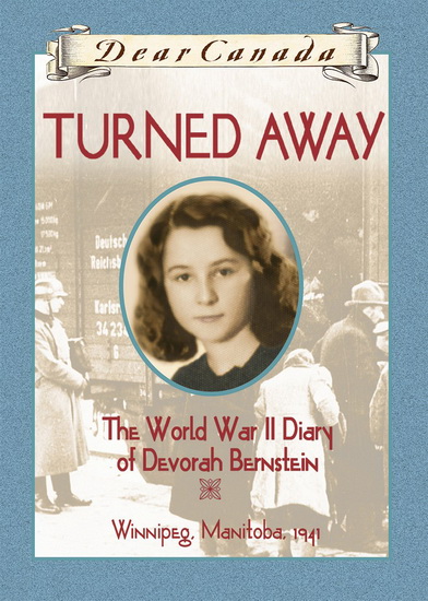Turned Away : The World War II Diary of Devorah Bernstein - CAROL MATAS