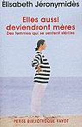 Elles aussi deviendront mères - ELISABETH JERONYMIDES