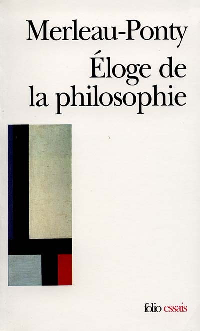 Eloge de la philosophie - M MERLEAU-PONTY