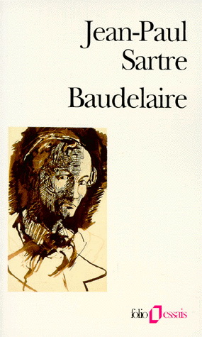 Baudelaire - JEAN-PAUL SARTRE