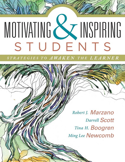 Motivating and Inspiring Students : Strategies to Awaken the Learner - COLLECTIF
