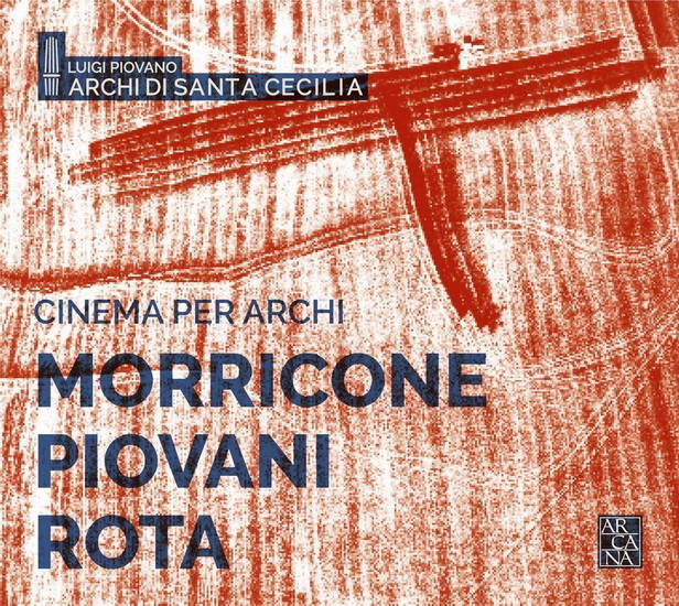 Cinema per Archi - MORICONE - PIOVANI - ROTA