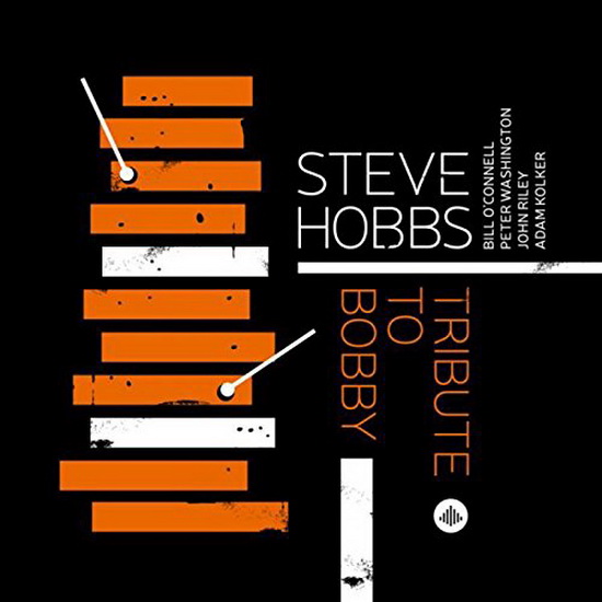 Tribute to Bobby Hutcherson - HOBBS STEVE OCTET