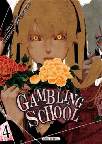 Gambling school #04 - HOMURA KAWAMOTO - TORU NAOMURA