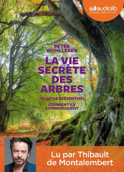 La Vie secrète des arbres (CD MP3 : 7 h) - PETER WOHLLEBEN