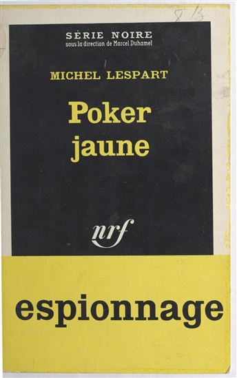 Poker jaune - MICHEL LESPART