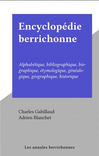 Encyclopédie berrichonne - CHARLES GABILLAUD