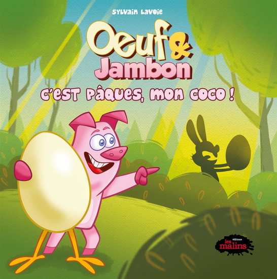 Oeuf & Jambon : c&#39;est Pâques, mon coco ! - SYLVAIN LAVOIE