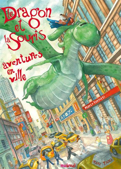 Le Dragon et la souris : aventures en ville - MARCO FURLOTTI