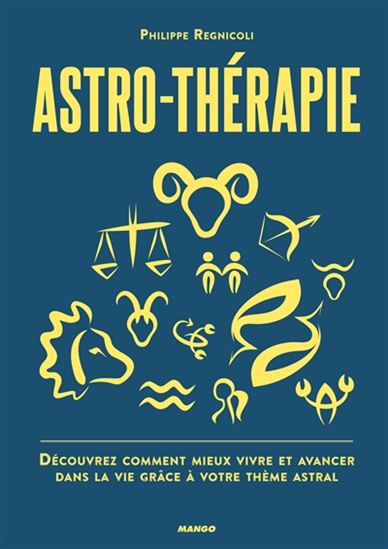 Astro-thérapie - PHILIPPE REGNICOLI
