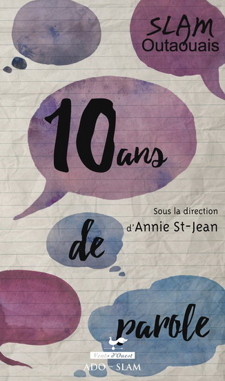 Slam Outaouais : 10 ans de parole - ANNIE ST-JEAN